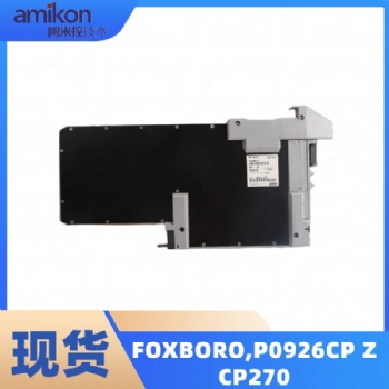 FOXBORO,P0926CP ZCP270模块